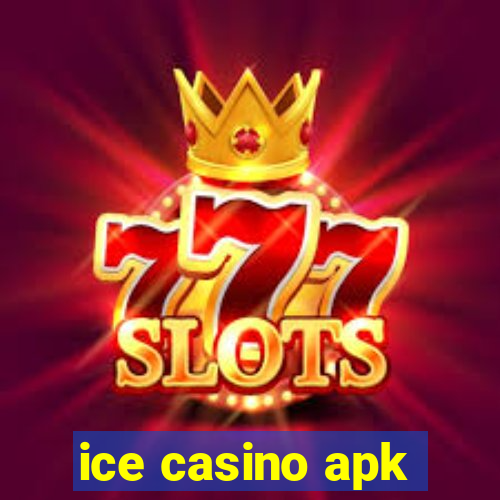 ice casino apk